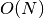 O(N)