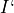 I`