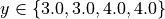 y \in \{3.0,3.0,4.0,4.0\}